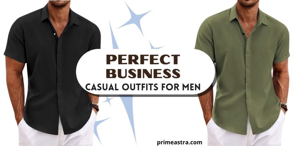 Perfect Business Casual Outfits for Men